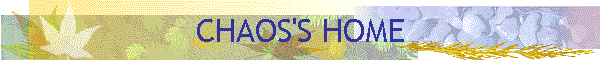 CHAOS'S HOME